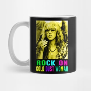 STEVIE NICKS - ROCK ON GOLD DUST WOMAN Mug